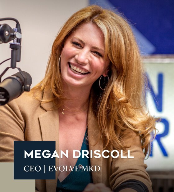 CEO of Evolve MKD Megan Driscoll